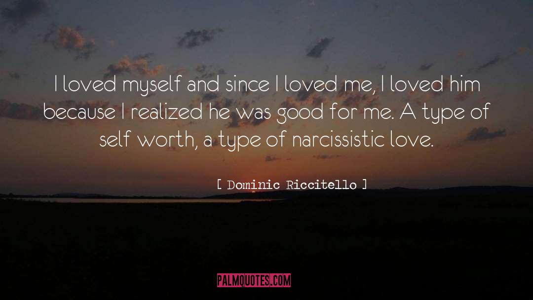 My Self Worth quotes by Dominic Riccitello