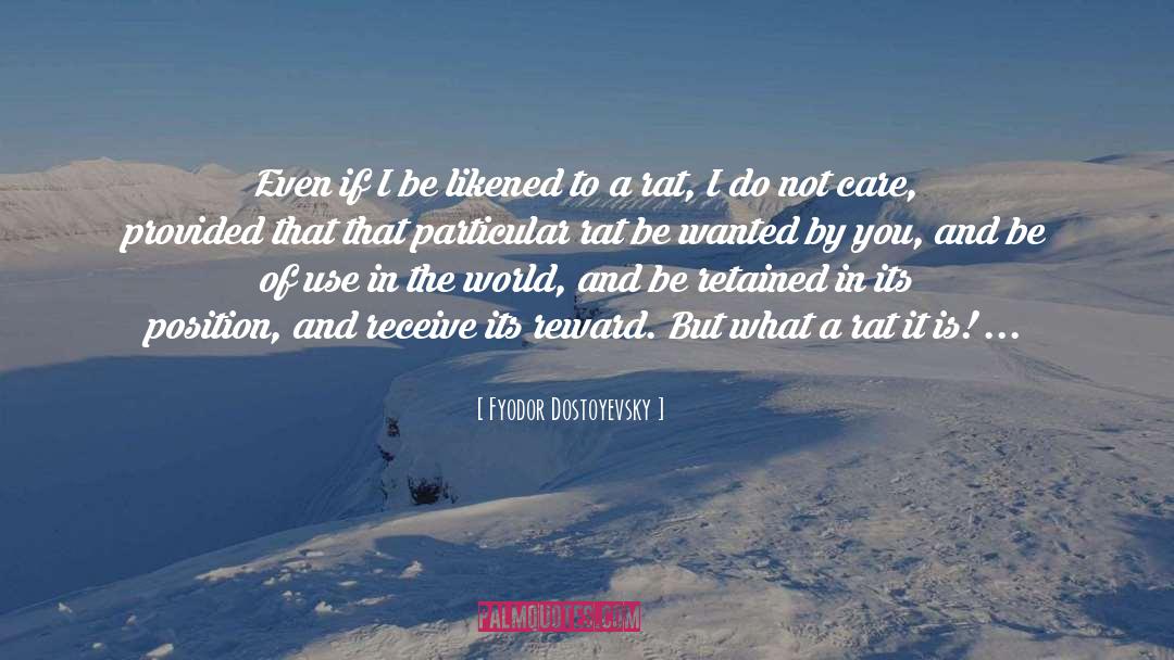 My Self Worth quotes by Fyodor Dostoyevsky