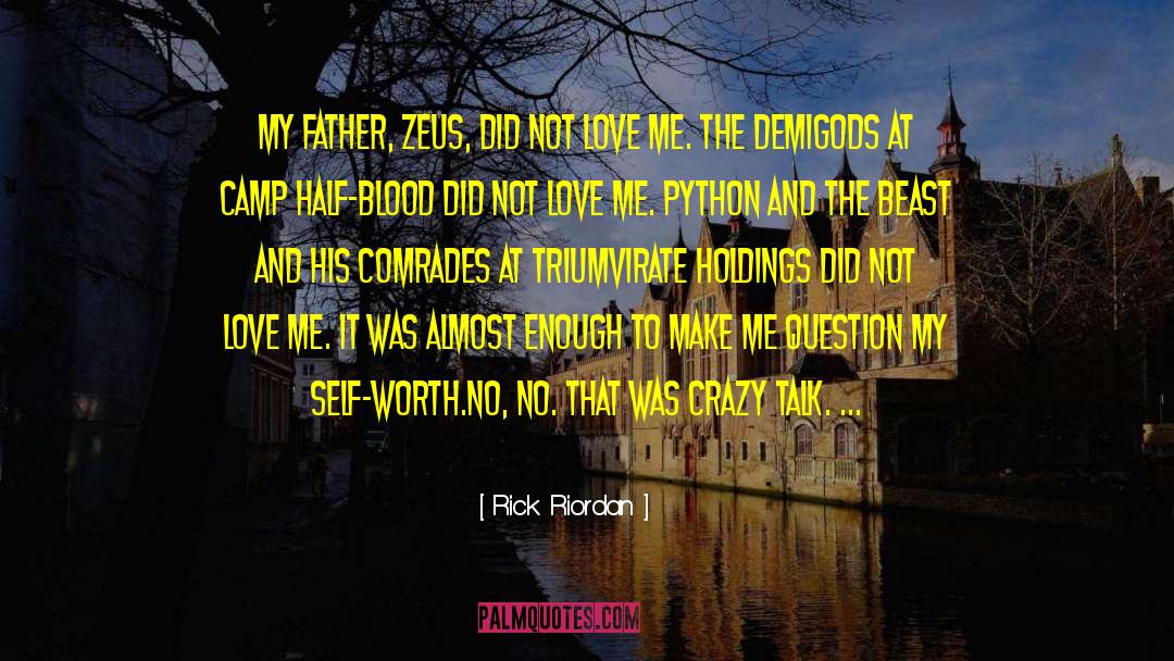My Self Worth quotes by Rick Riordan