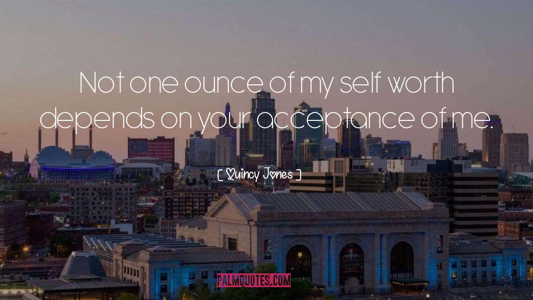 My Self Worth quotes by Quincy Jones