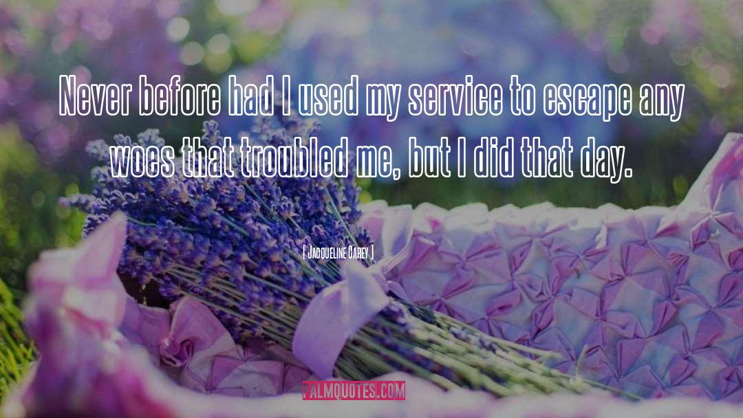 My Service quotes by Jacqueline Carey
