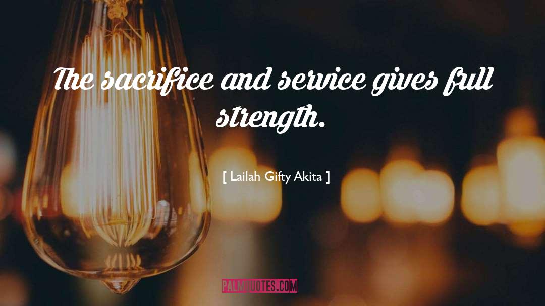 My Service quotes by Lailah Gifty Akita