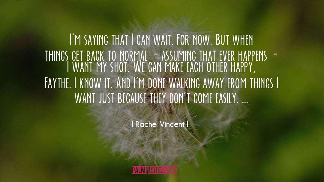 My Shot quotes by Rachel Vincent