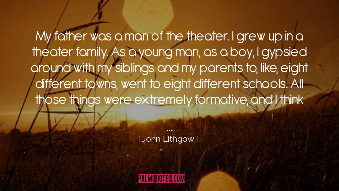 My Siblings quotes by John Lithgow