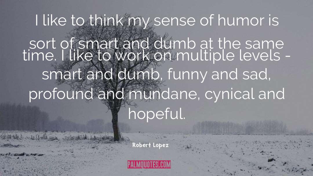 My Smart Mouth quotes by Robert Lopez