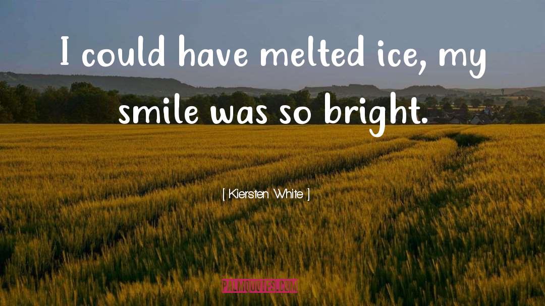 My Smile quotes by Kiersten White