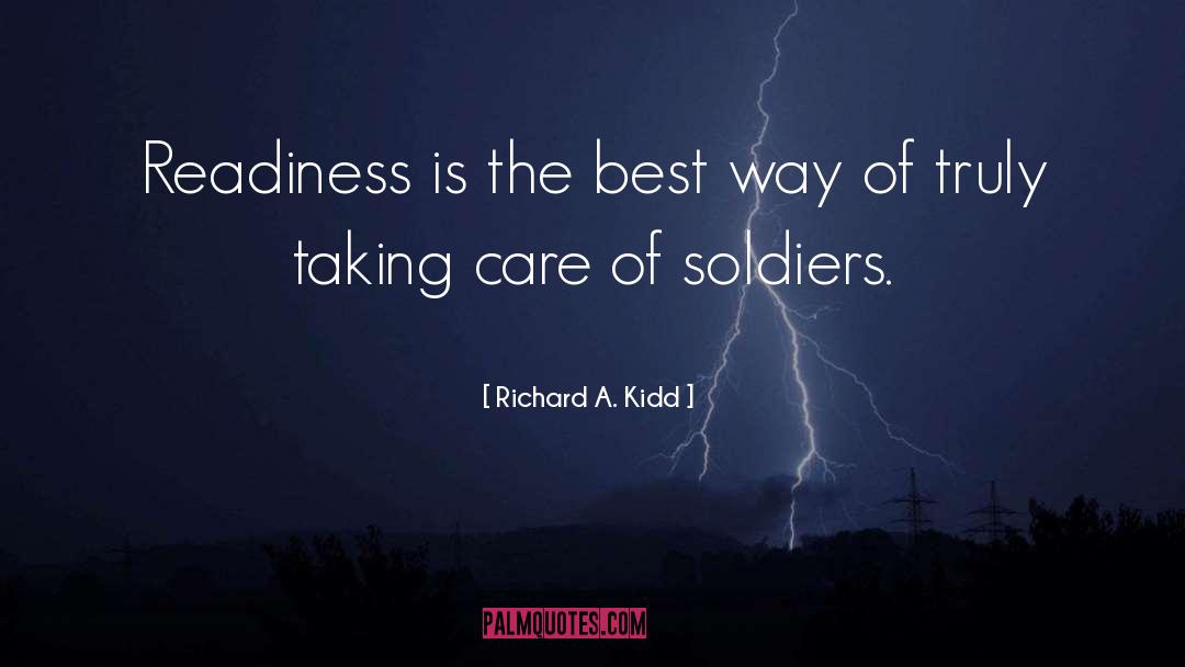 My Soldier quotes by Richard A. Kidd