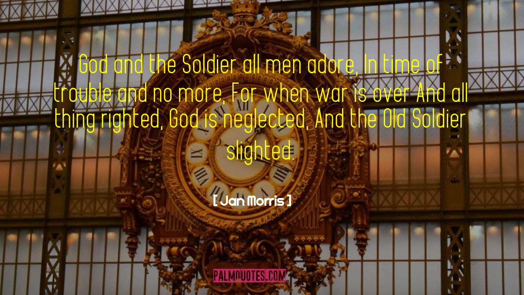My Soldier quotes by Jan Morris
