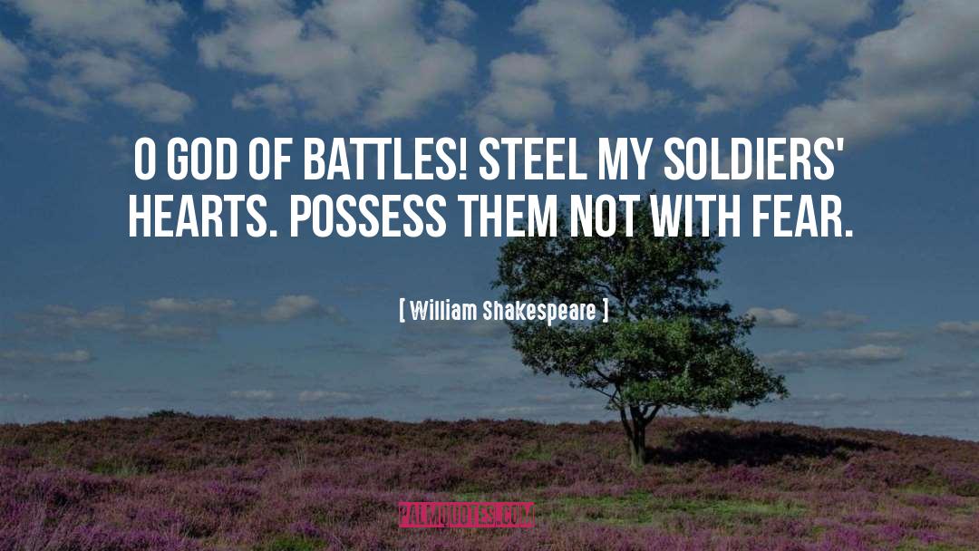 My Soldier quotes by William Shakespeare