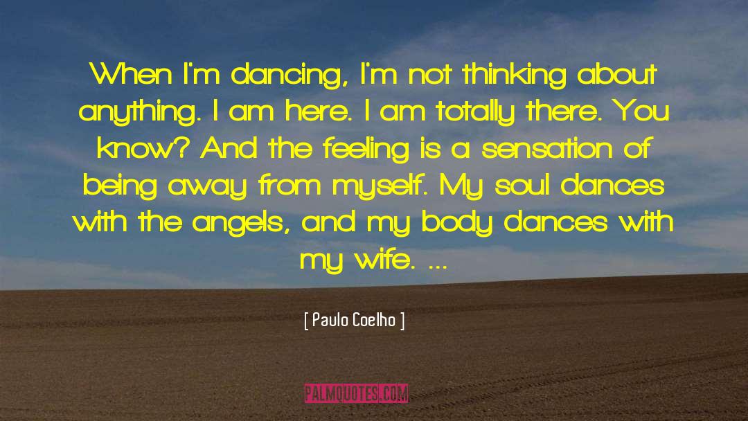 My Soul Dances quotes by Paulo Coelho