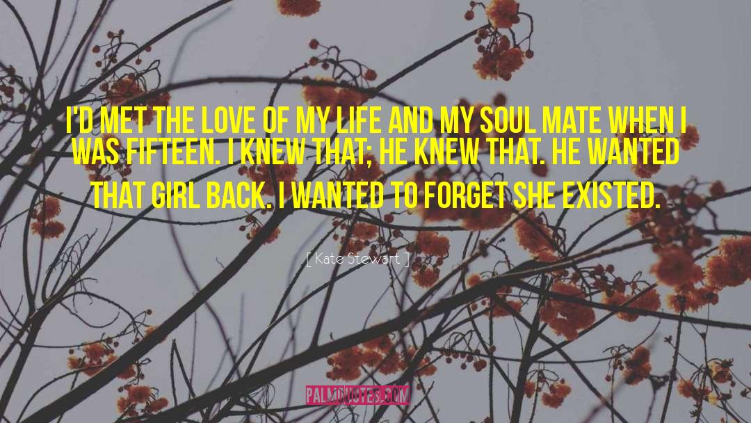 My Soul Mate quotes by Kate Stewart
