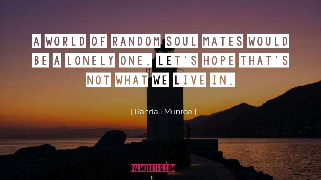 My Soul quotes by Randall Munroe