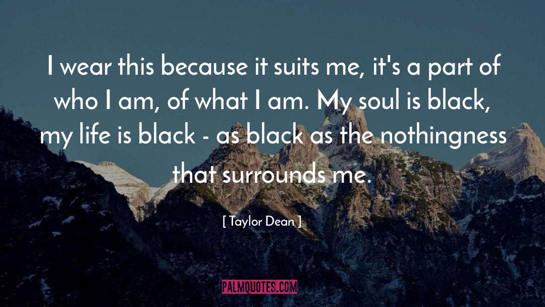 My Soul quotes by Taylor Dean