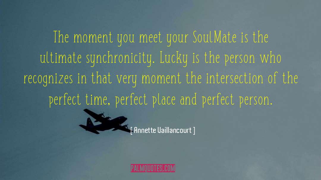 My Soulmate quotes by Annette Vaillancourt