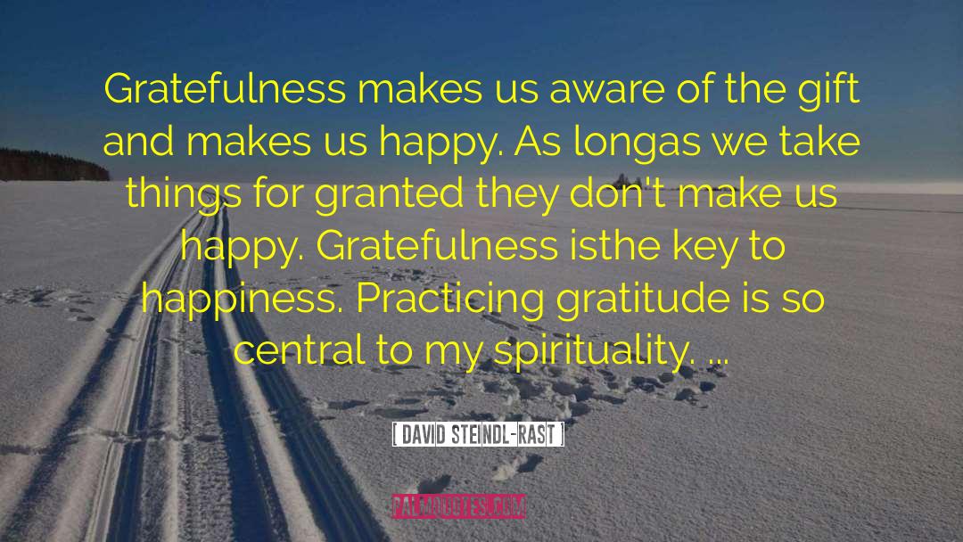 My Spirituality quotes by David Steindl-Rast