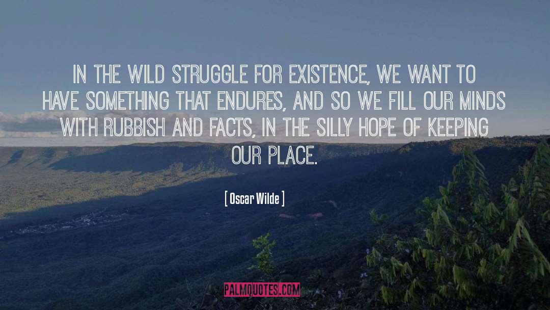 My Struggle quotes by Oscar Wilde