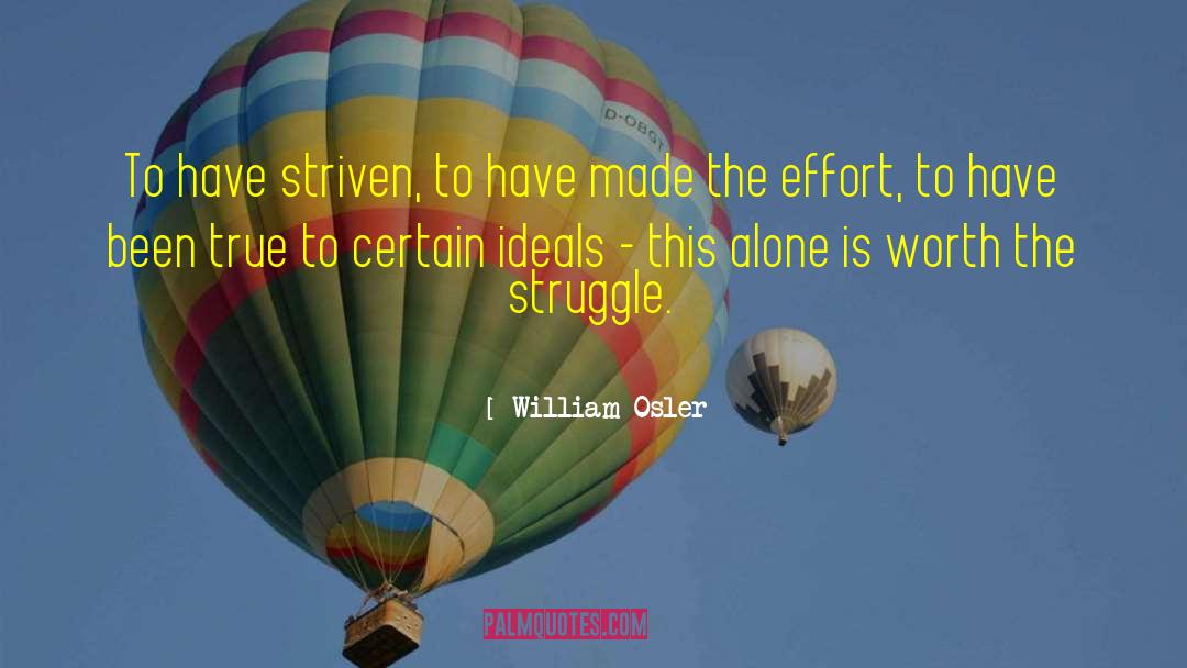 My Struggle quotes by William Osler