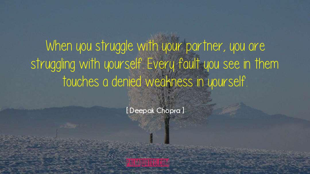 My Struggle quotes by Deepak Chopra