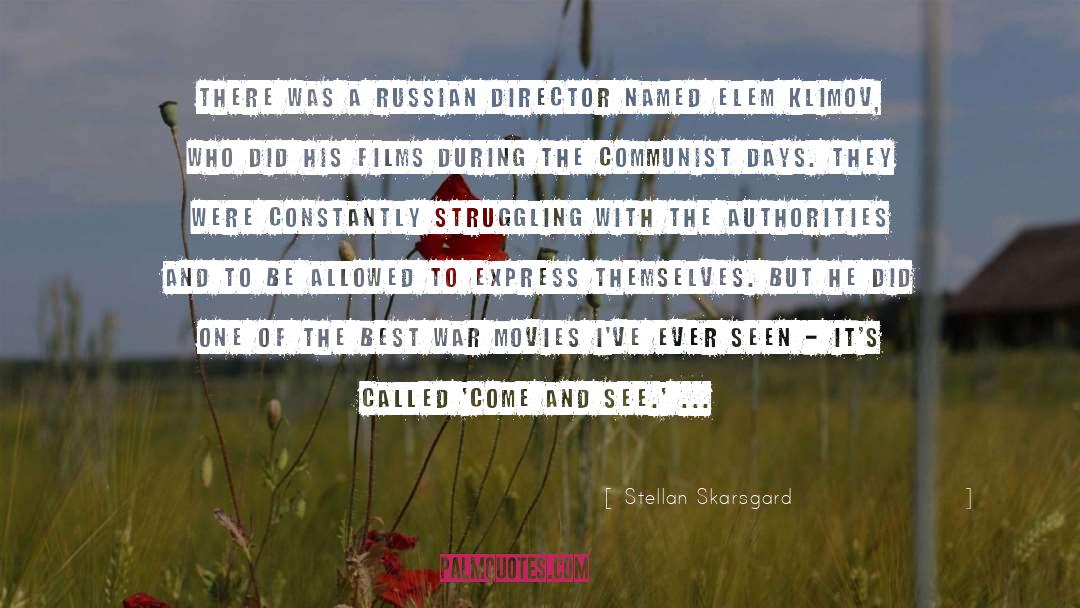 My Struggle quotes by Stellan Skarsgard