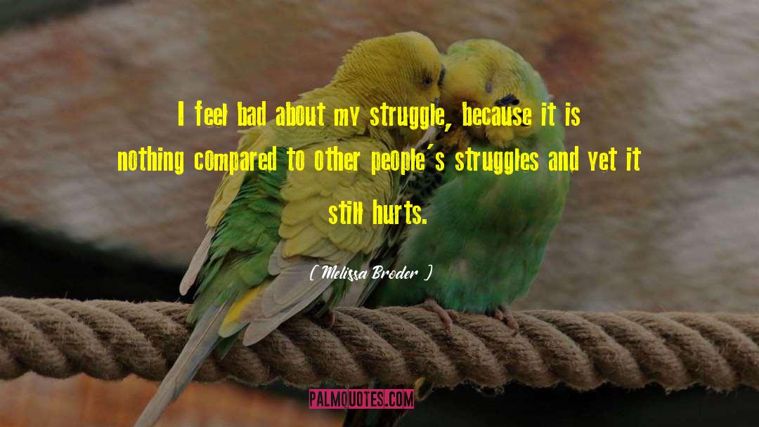 My Struggle quotes by Melissa Broder