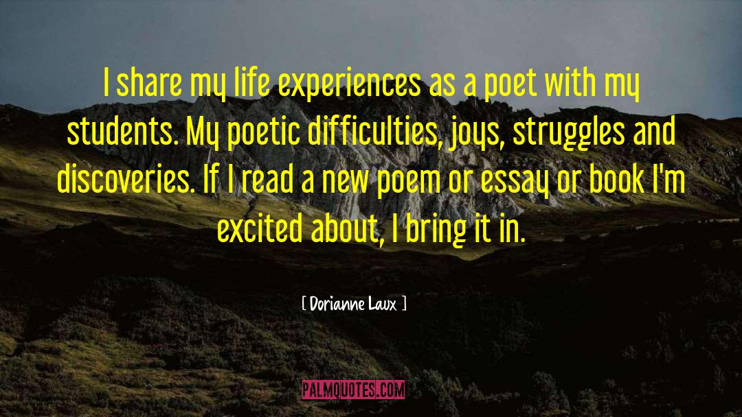 My Struggles And Obstacles quotes by Dorianne Laux