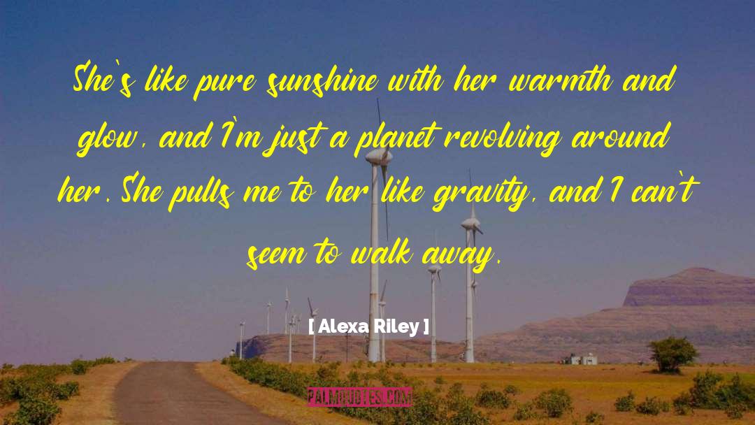 My Sunshine quotes by Alexa Riley
