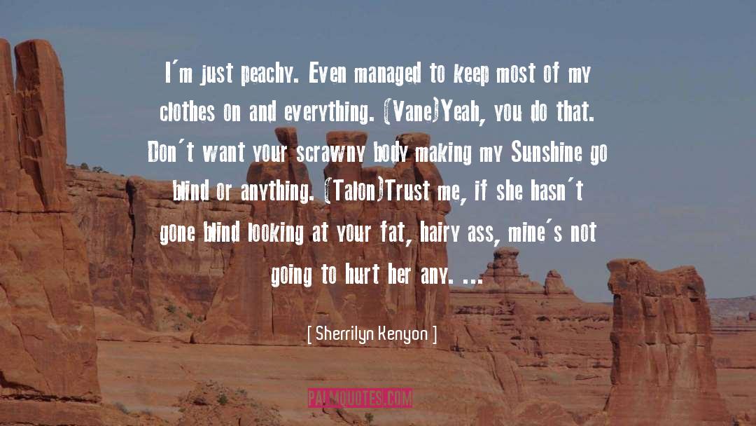 My Sunshine quotes by Sherrilyn Kenyon