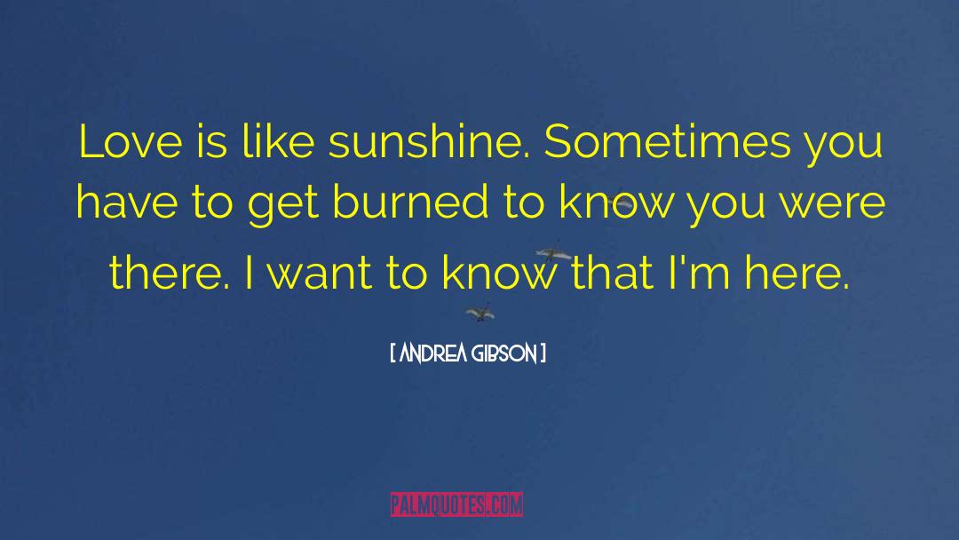 My Sunshine quotes by Andrea Gibson