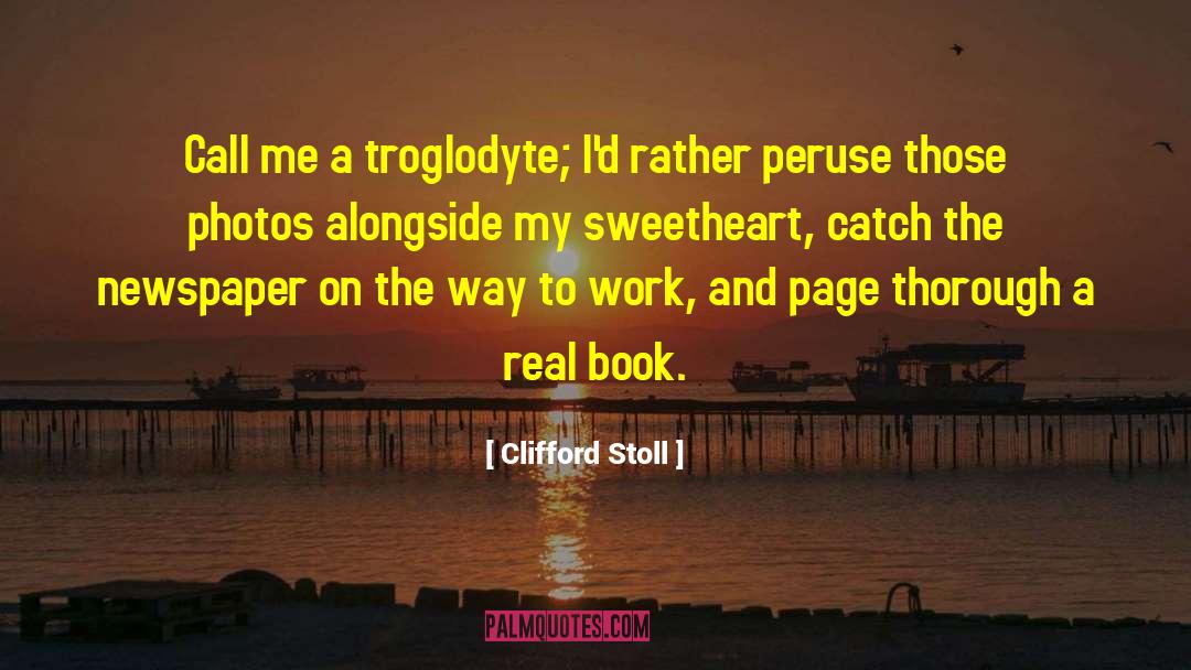 My Sweetheart quotes by Clifford Stoll