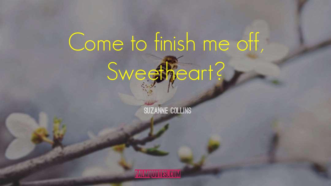 My Sweetheart quotes by Suzanne Collins