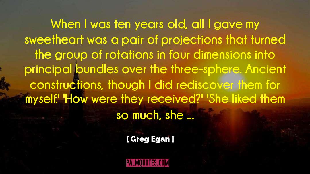 My Sweetheart quotes by Greg Egan