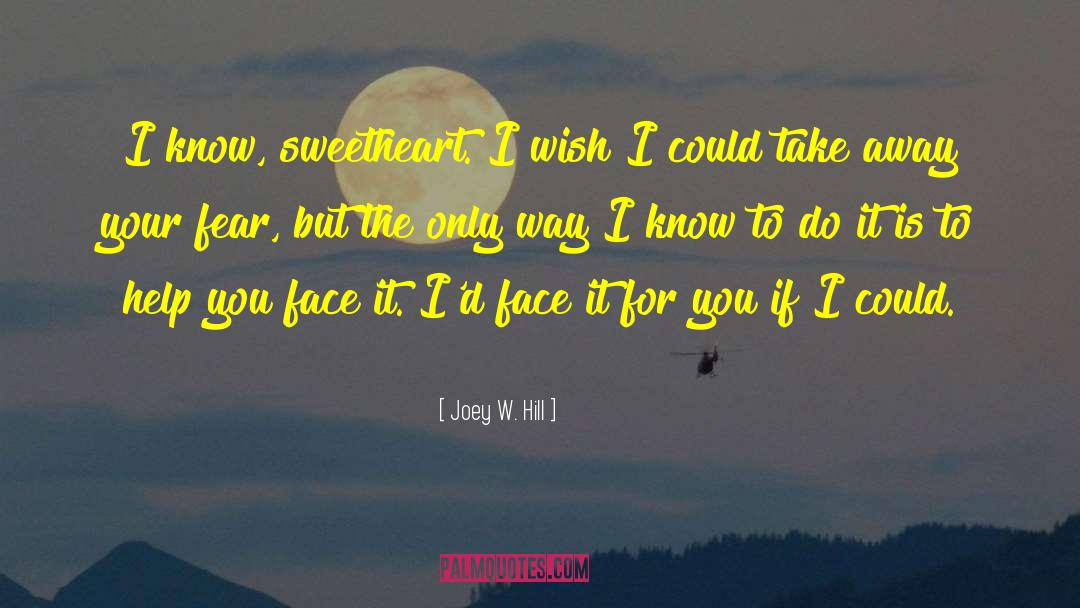 My Sweetheart quotes by Joey W. Hill