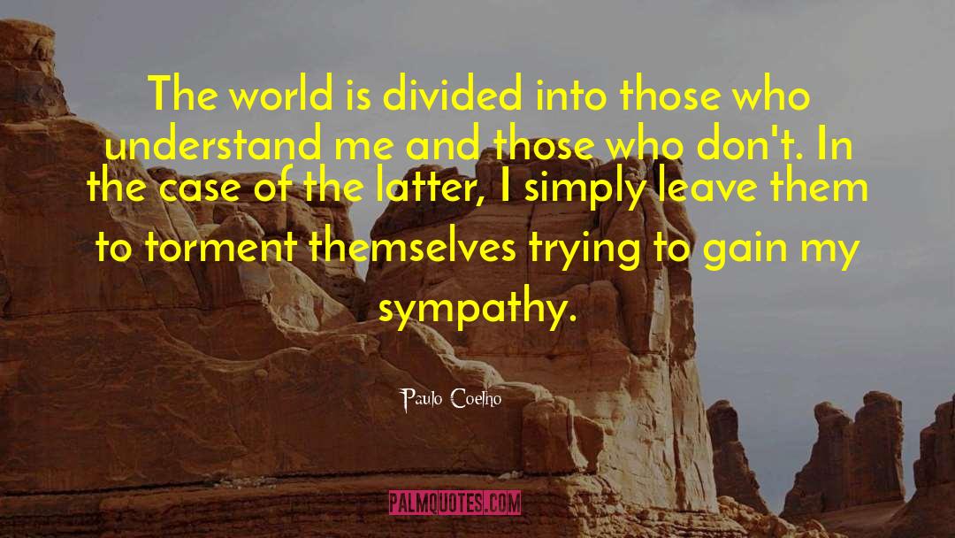 My Sympathy quotes by Paulo Coelho