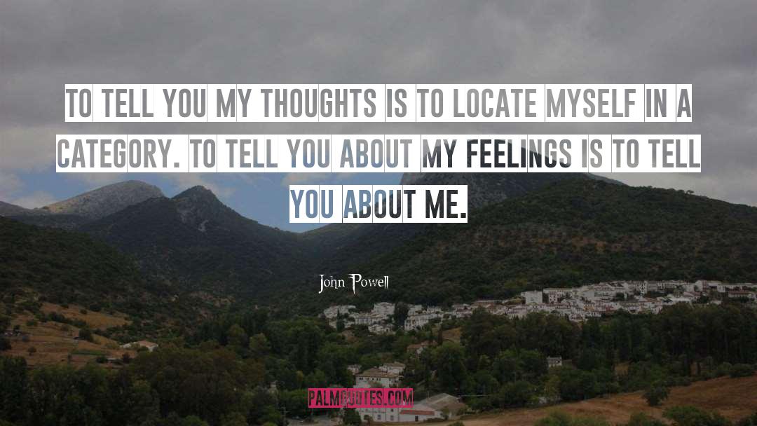 My Thoughts quotes by John Powell