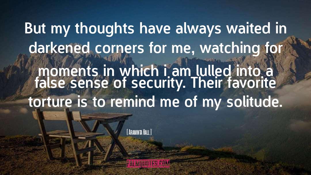 My Thoughts quotes by Araminta Hall
