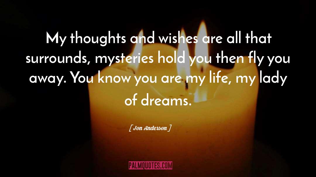 My Thoughts quotes by Jon Anderson