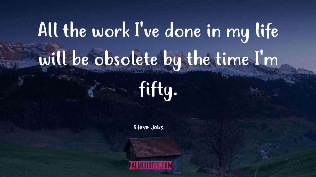 My Time Will Come quotes by Steve Jobs