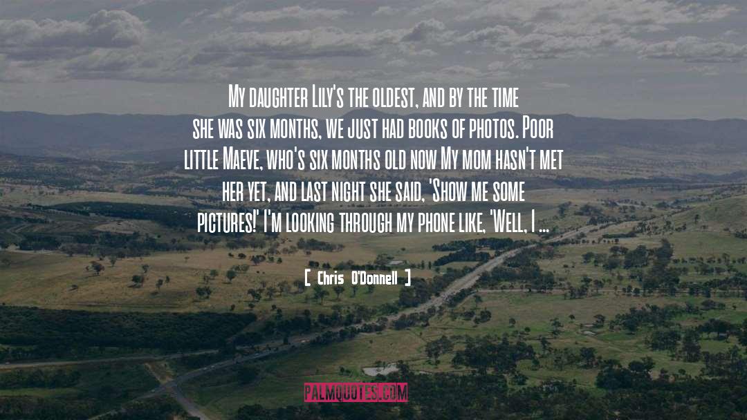 My Two Little Princess quotes by Chris O'Donnell