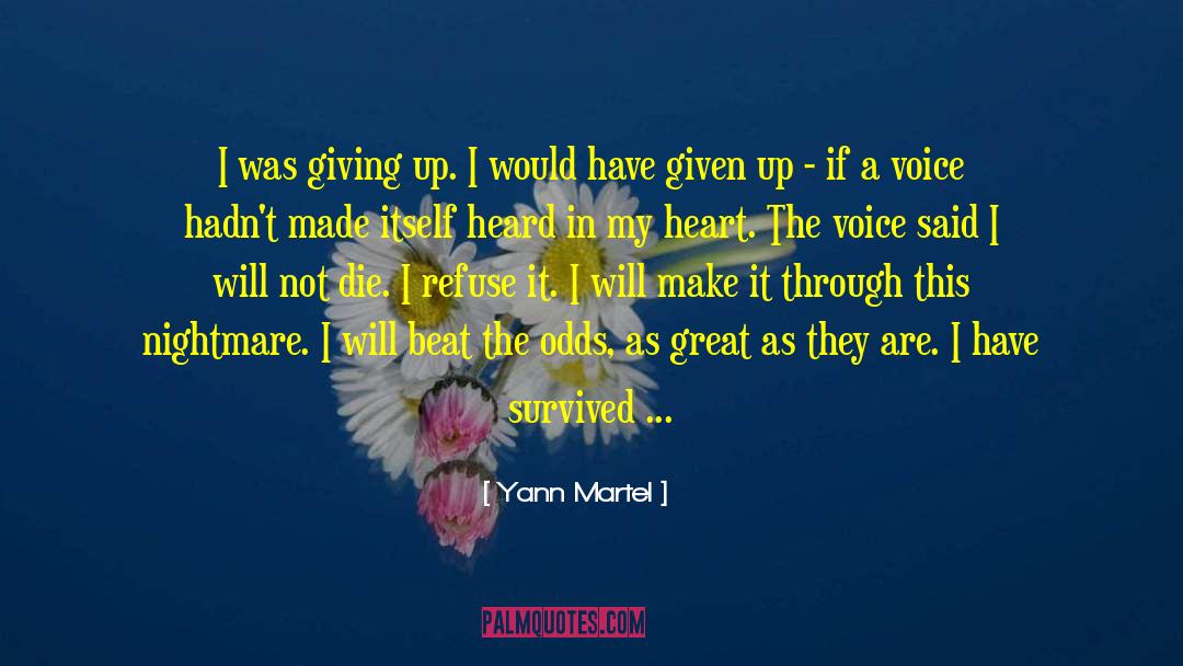 My Voice Will Be Heard quotes by Yann Martel