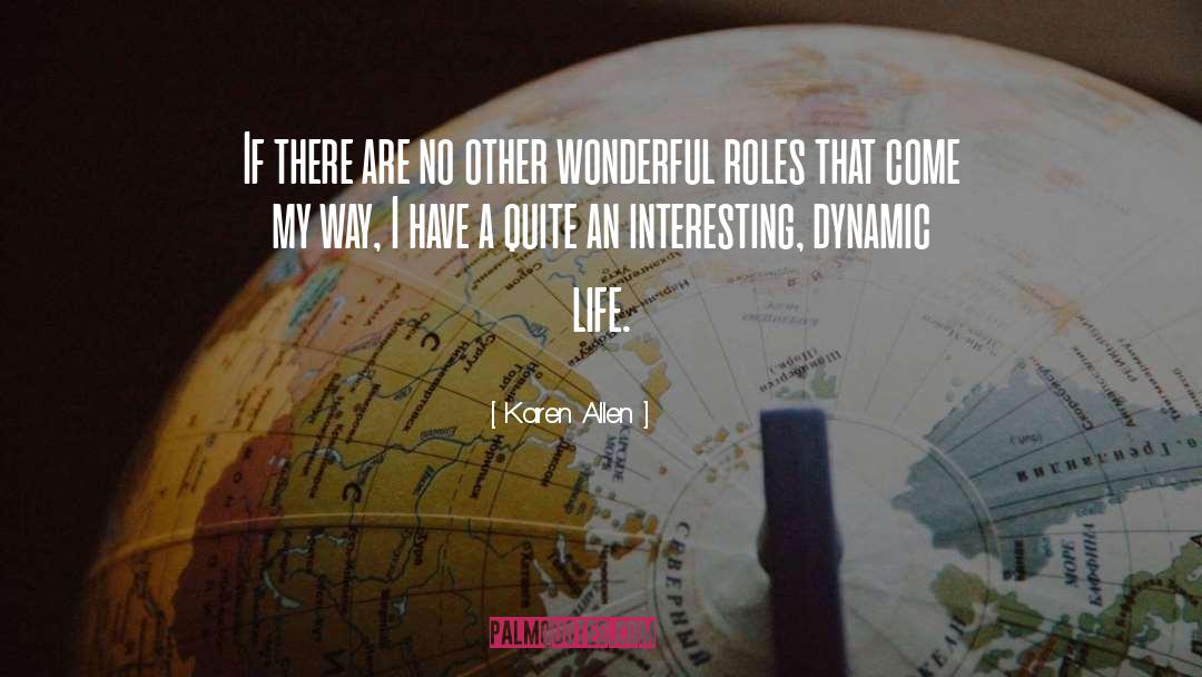 My Way quotes by Karen Allen