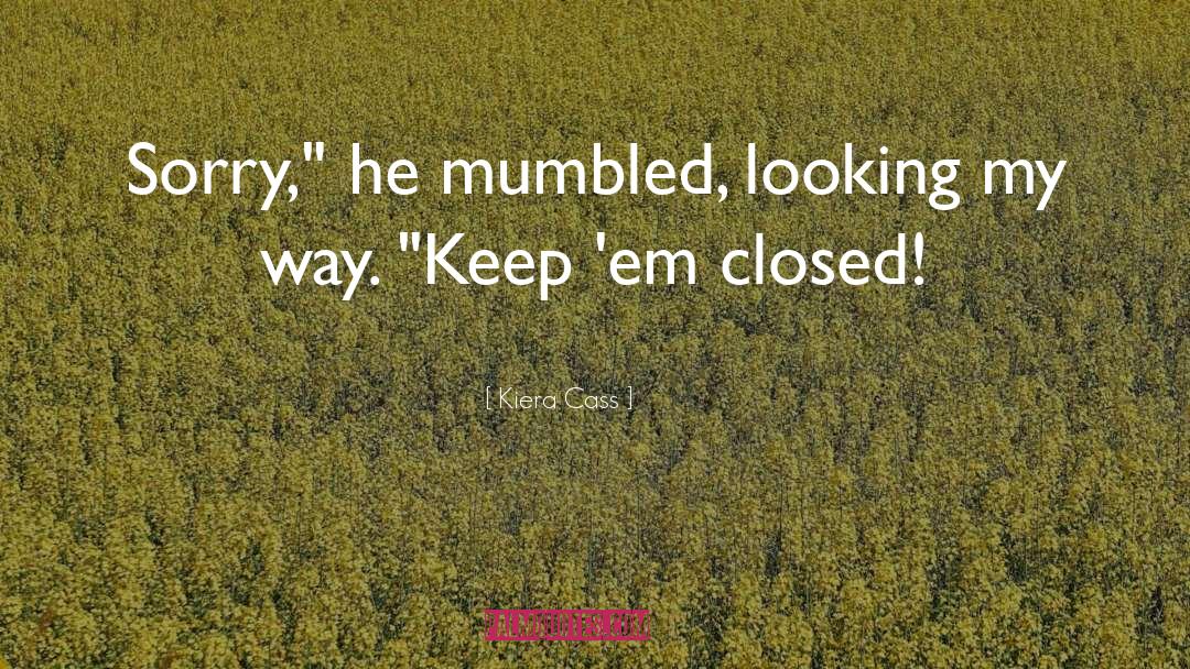 My Way quotes by Kiera Cass