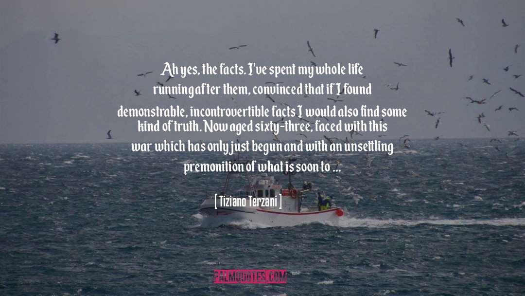 My Whole Life quotes by Tiziano Terzani