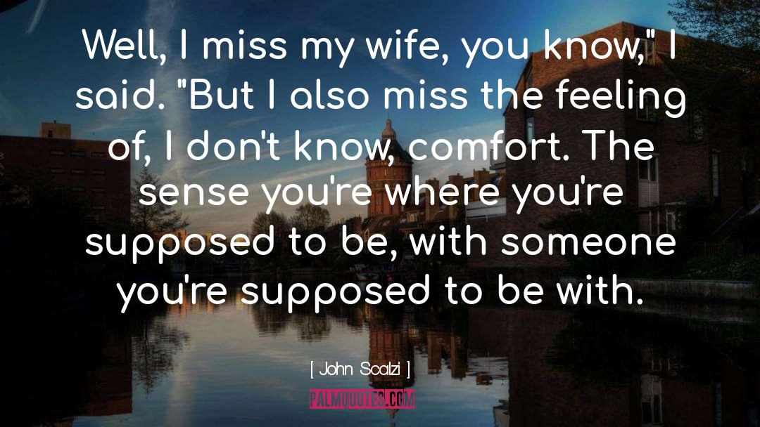 My Wife quotes by John Scalzi