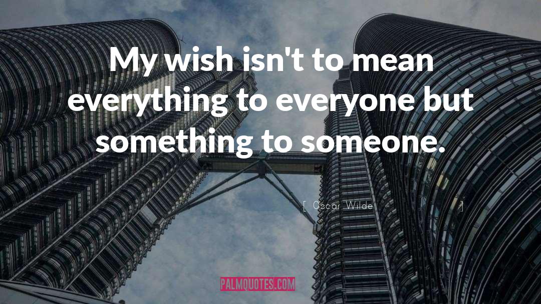 My Wish quotes by Oscar Wilde
