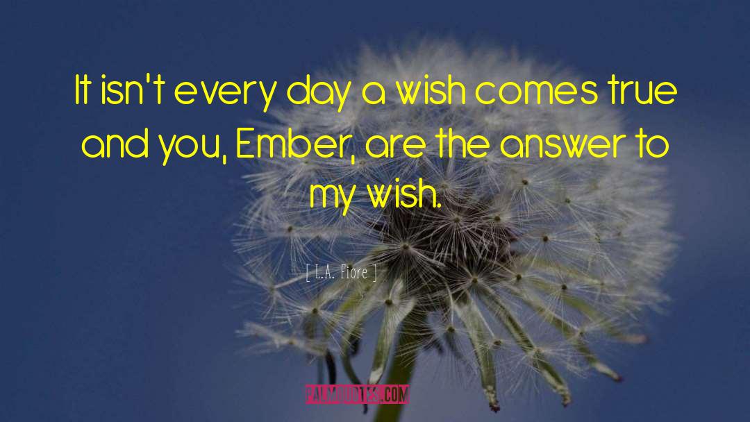 My Wish quotes by L.A. Fiore