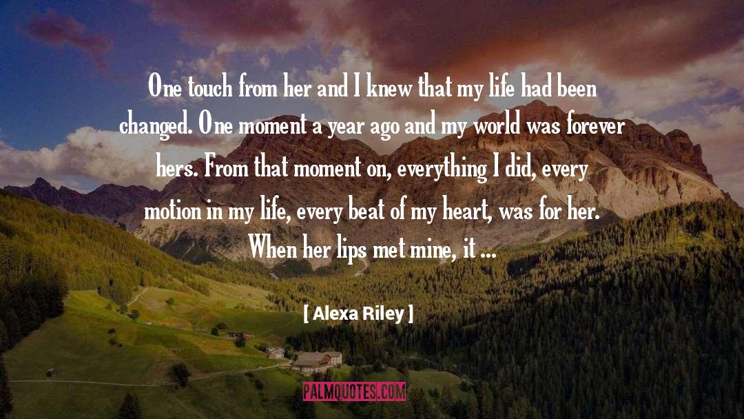 My World quotes by Alexa Riley