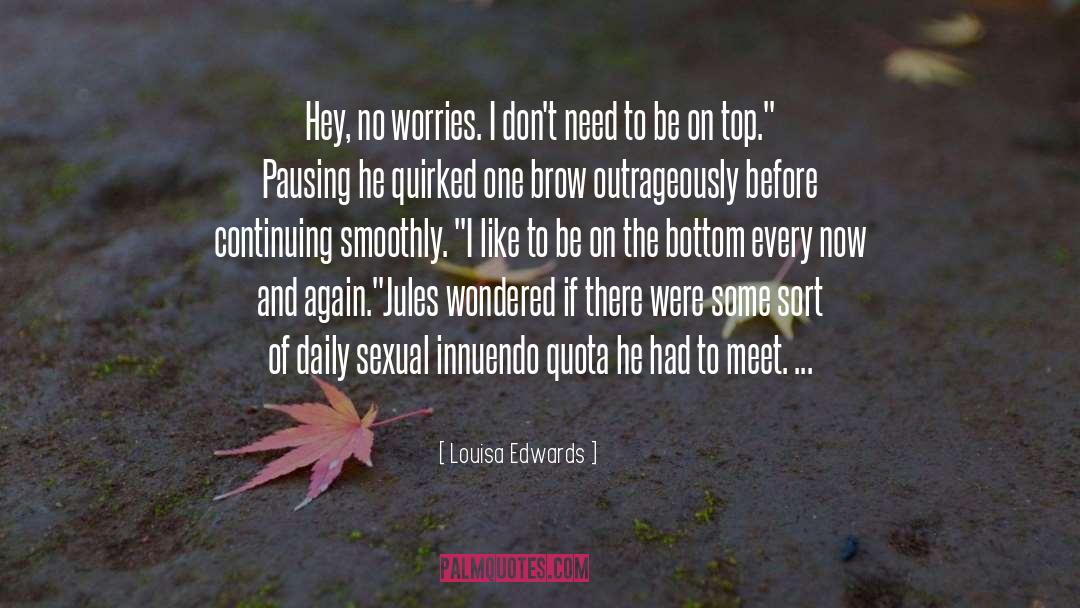 My Worries quotes by Louisa Edwards