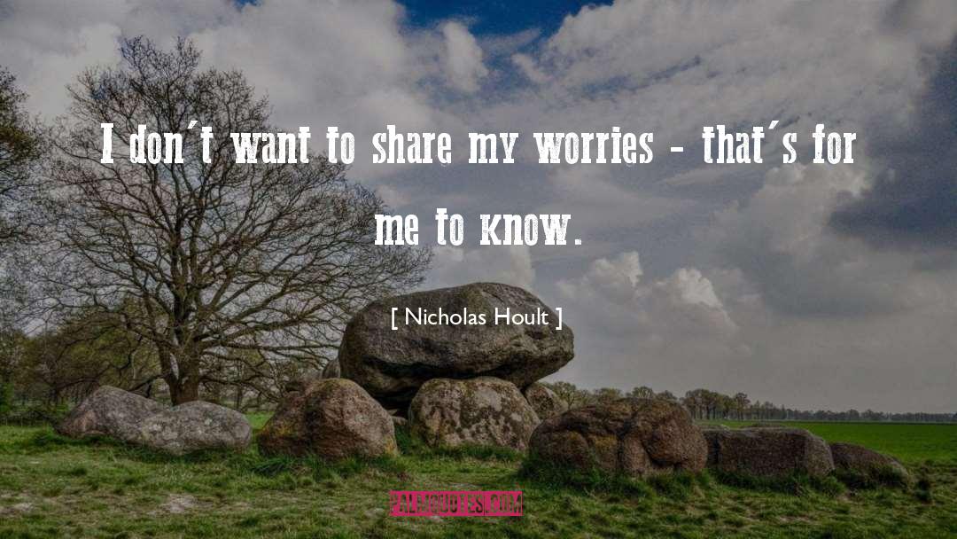 My Worries quotes by Nicholas Hoult