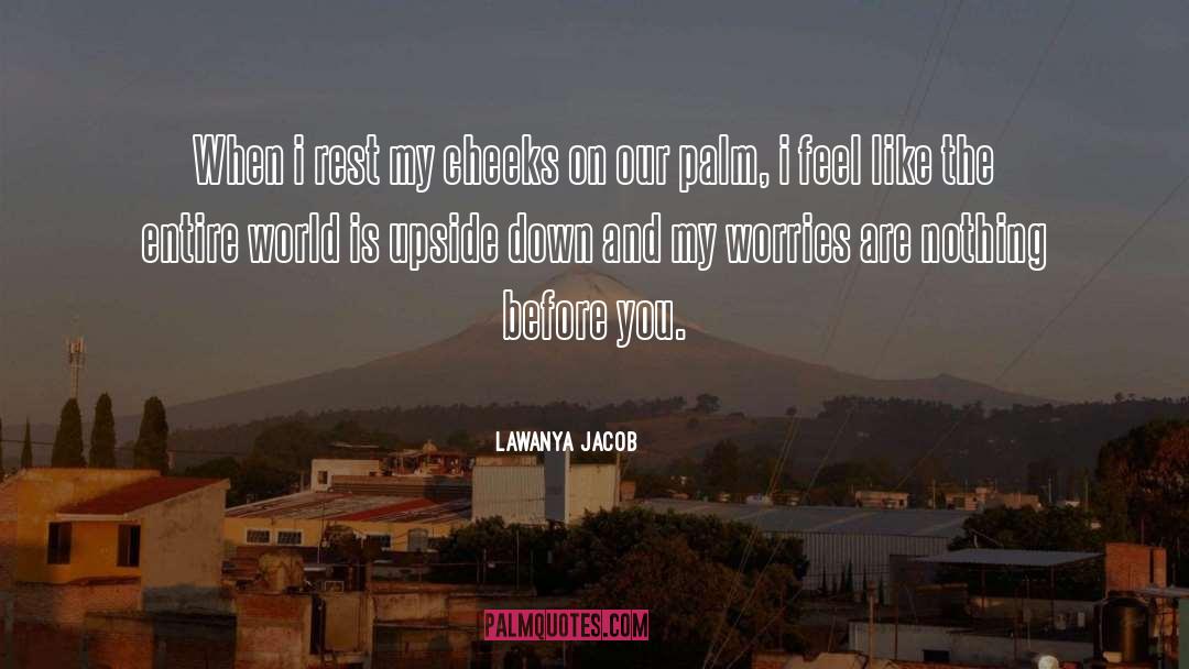 My Worries quotes by Lawanya Jacob