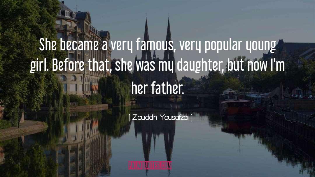 My Young Daughter quotes by Ziauddin Yousafzai